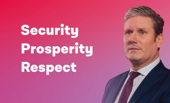 Keir Starmer with slogan 'Security, Prosperity, Respect'